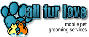 All Fur Love Professional Pet Grooming Services